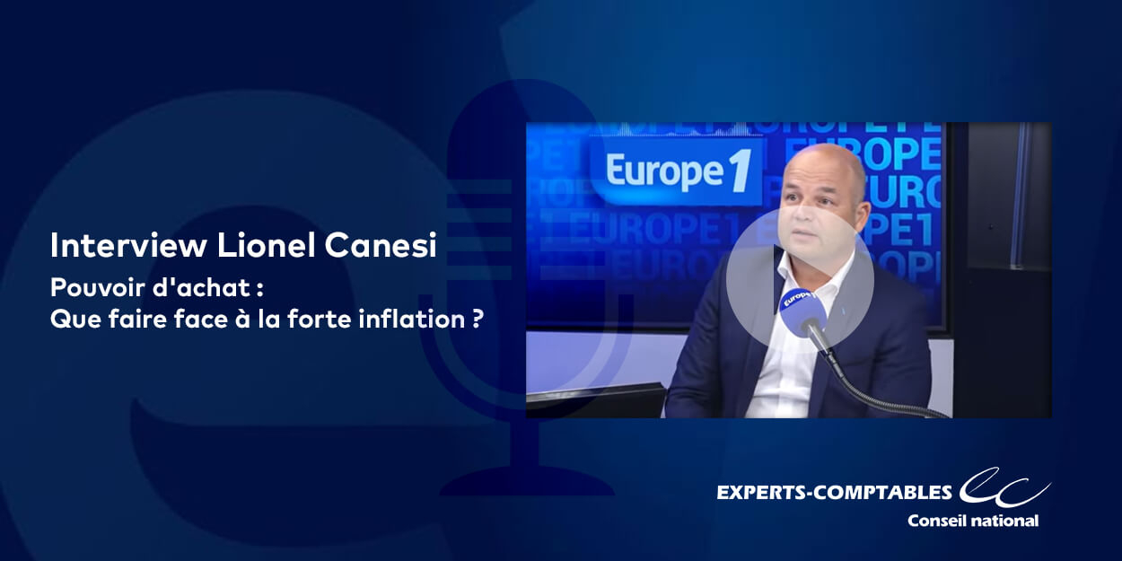 Inflation, pouvoir d’achat, fiscalité… lionel canesi, président du cnoec réagit sur Europe 1